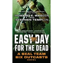Easy Day for the Dead : A SEAL Team Six Outcasts Novel (Paperback)