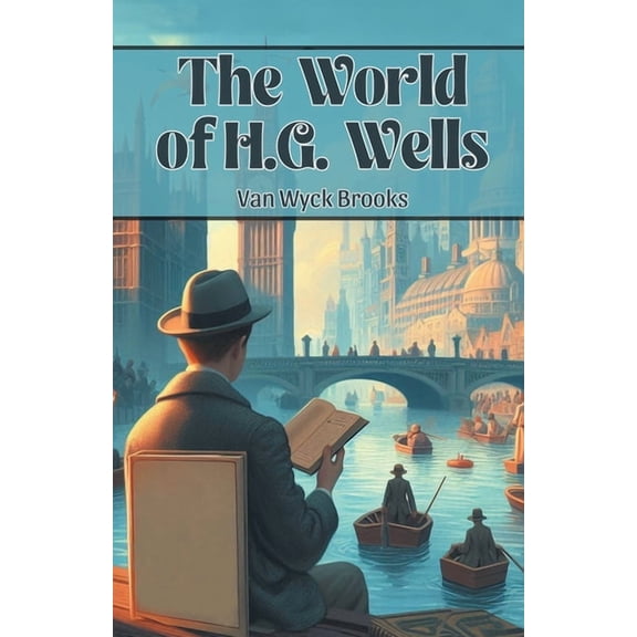 The World of H.G. Wells, (Paperback)