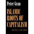 thumbnail image 1 of Islamic Roots of Capitalism: Egypt, 1760-1840, 1 of 1