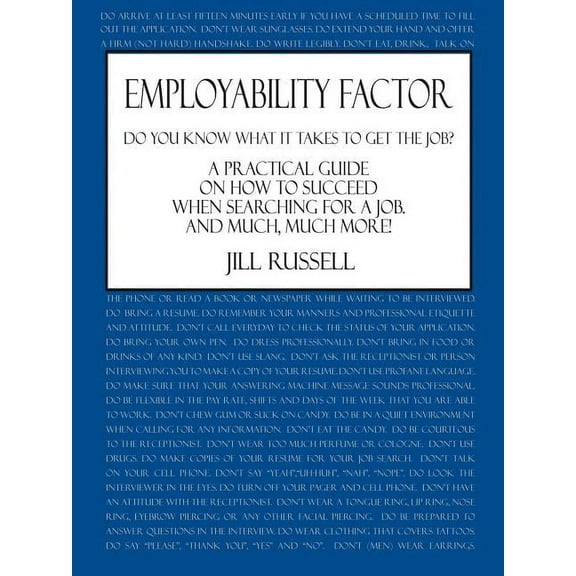 Employability Factor: Do You Know What It Takes to Get the Job? (Paperback)