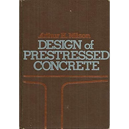 Pre-Owned Design of Prestressed Concrete (Hardcover) 0471020346 9780471020349