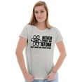 thumbnail image 4 of Never Trust an Atom Science Nerd Geek Womens Slim Fit Graphic Tee Brisco Brands M, 4 of 5