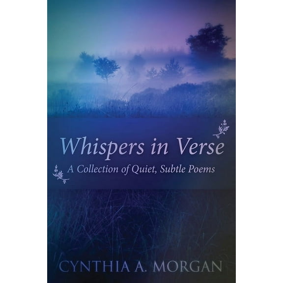 Whispers In Verse: Poetry For Stillness, (Paperback)