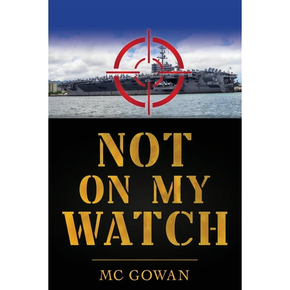 Not On My Watch, (Paperback)