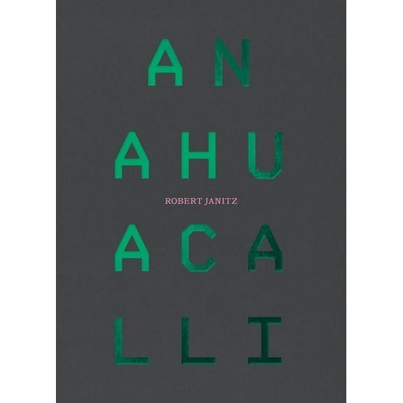 Robert Janitz at Anahuacalli (Paperback)