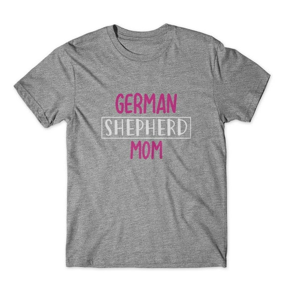 Mighty Circus German Shepherd Mom T-Shirt 100% Cotton Premium Tee - Gray, Small