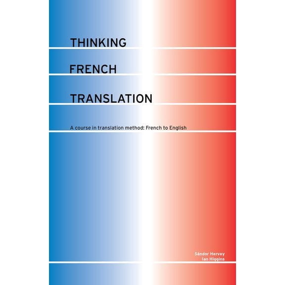 Thinking Translation Thinking French Translation, (Hardcover)