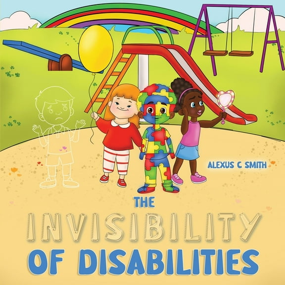 The Invisibility Of Disabilities, (Paperback)