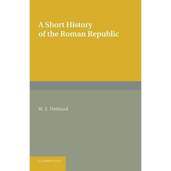 A Short History of the Roman Republic, (Paperback)