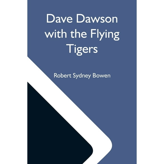 Dave Dawson With The Flying Tigers, (Paperback)