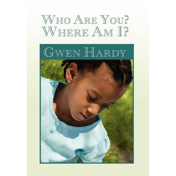 Who Are You? Where Am I? (Hardcover)