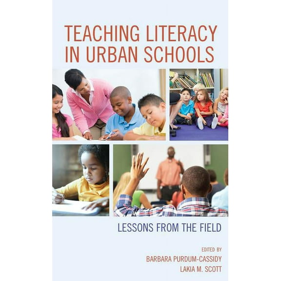 Teaching Literacy in Urban Schools : Lessons from the Field (Paperback)