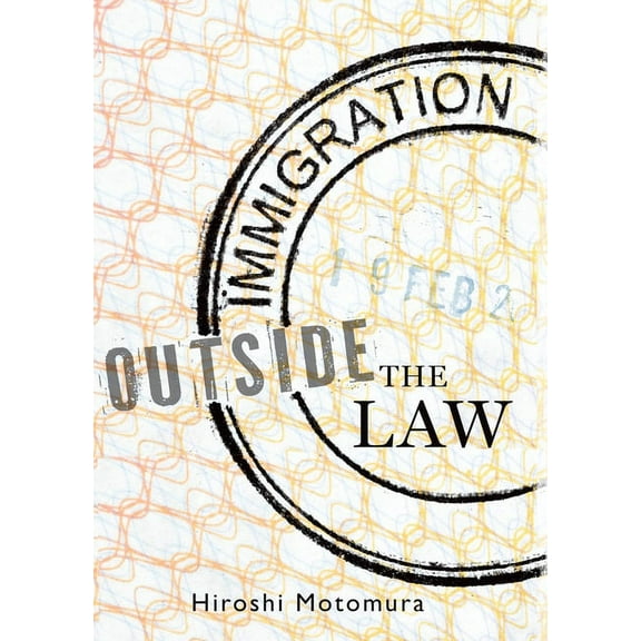 Immigration Outside the Law, (Paperback)