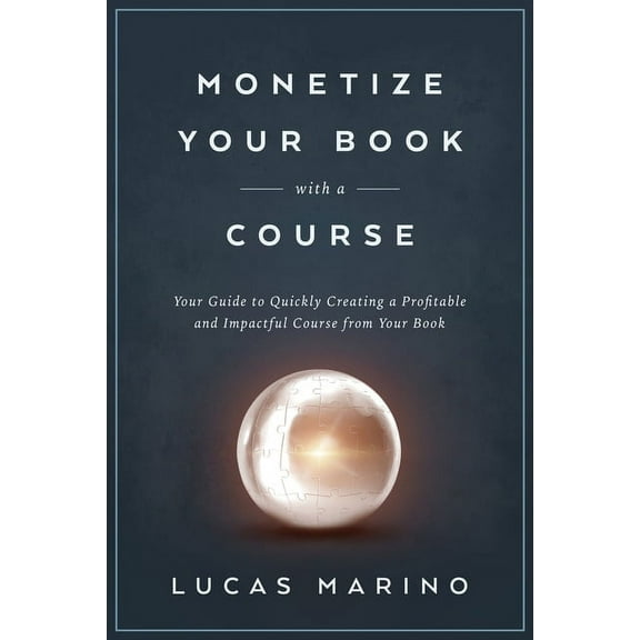 Monetize Your Book with a Course, (Paperback)