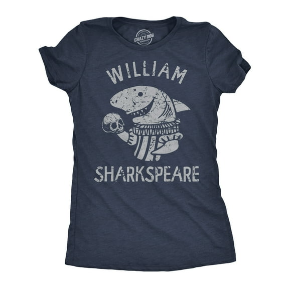 Womens William Sharkspeare T Shirt Funny Shark Week Shakespeare Joke Tee for Ladies Womens Graphic Tees