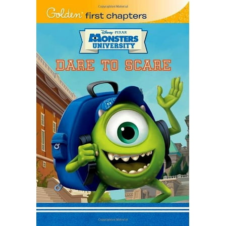 Pre-Owned Dare to Scare (Disney/Pixar Monsters University) (Golden First Chapters) (Paperback) 0736430385 9780736430388