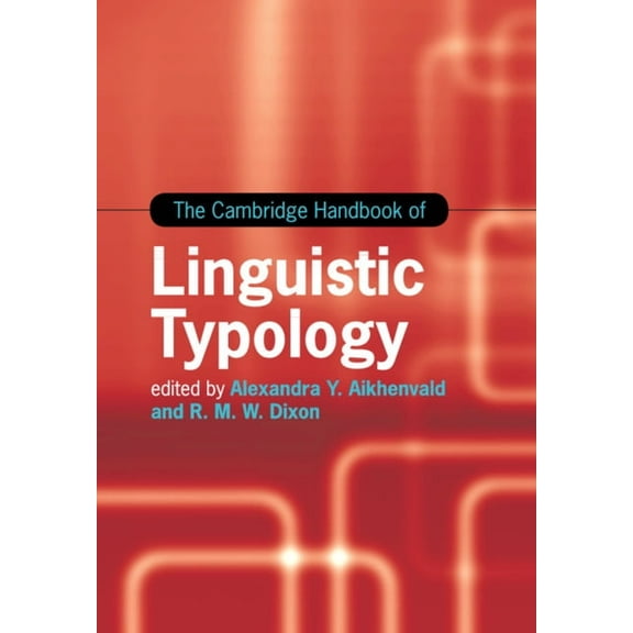 Cambridge Handbooks in Language and Ling The Cambridge Handbook of Linguistic Typology, (Paperback)