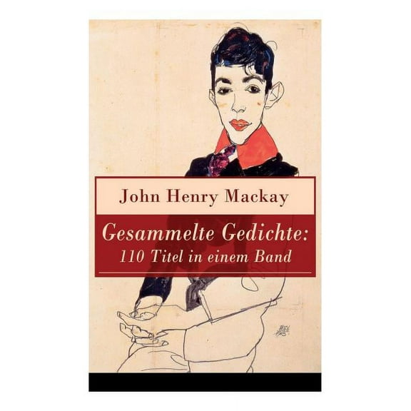 Gesammelte Gedichte: 110 Titel in einem Band (Vollst?ndige Ausgabe)