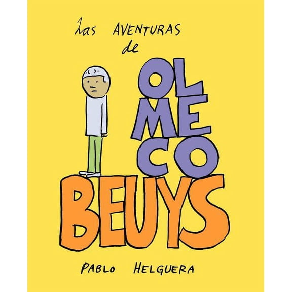 Las Aventuras de Olmeco Beuys (Paperback)