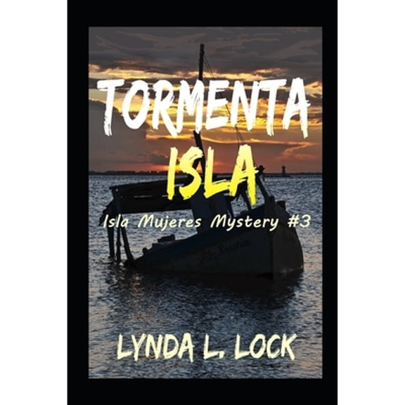 Pre-Owned Tormenta Isla: Murder and mayhem on a tiny island in paradise (Paperback) 099362037X 9780993620379