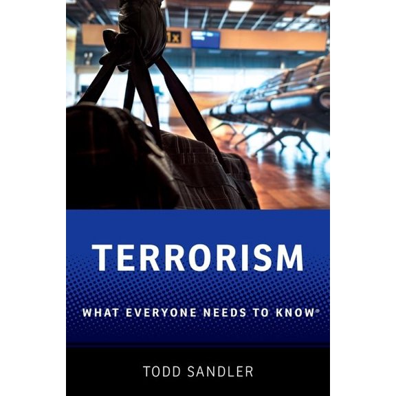 What Everyone Needs to Know(r) Terrorism: What Everyone Needs to Know(R), (Paperback)