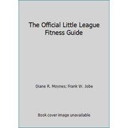 The Official Little League Fitness Guide, Used [Paperback]