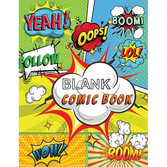 Blank Comic Book: Draw Your Own Comics, 120 Pages of Fun and Unique Templates, A Large 8.5" x 11" Notebook and, (Paperback)