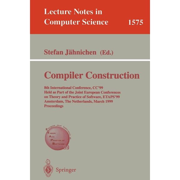 Lecture Notes in Computer Science Compiler Construction: 8th International Conference, Cc'99, Held as Part of the Joint European Conferences on Theor, Book 1575, (Paperback)