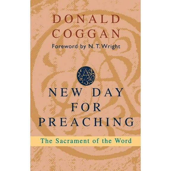 New Day for Preaching, a - The Sacrament of the Word, (Paperback)