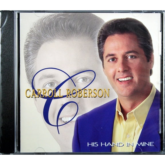 Carroll Roberson His Hand In Mine CD
