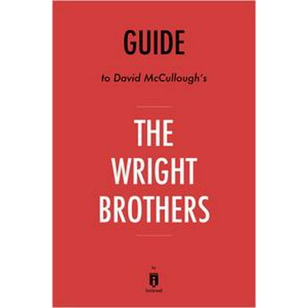 David Wright Memorabilia - Guide to David McCullough’s The Wright Brothers by Instaread - eBook