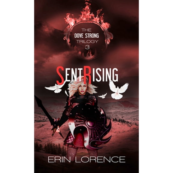 Pre-Owned Sent Rising: Volume 3 (Paperback) by Erin Lorence