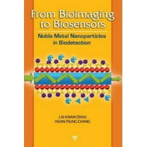 From Bioimaging to Biosensors: Noble Metal Nanoparticles in Biodetection, (Hardcover)