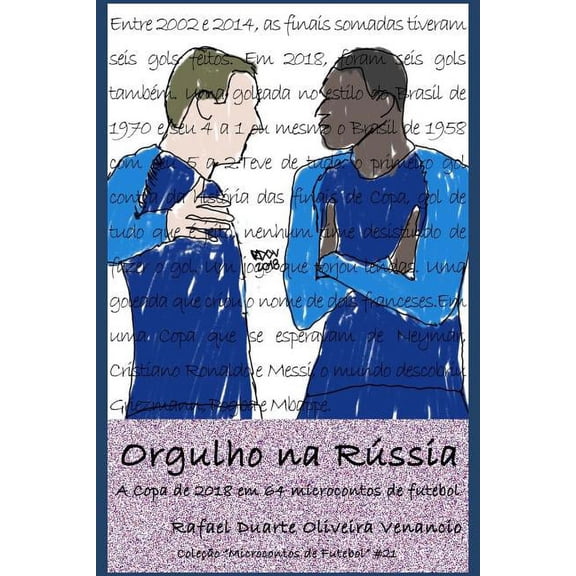 Microcontos de Futebol Orgulho na RÃºssia: A Copa de 2018 em 64 microcontos de futebol, Book 21, (Paperback)