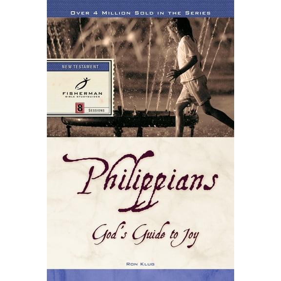 Fisherman Bible Studyguide Philippians: God's Guide to Joy, (Paperback)