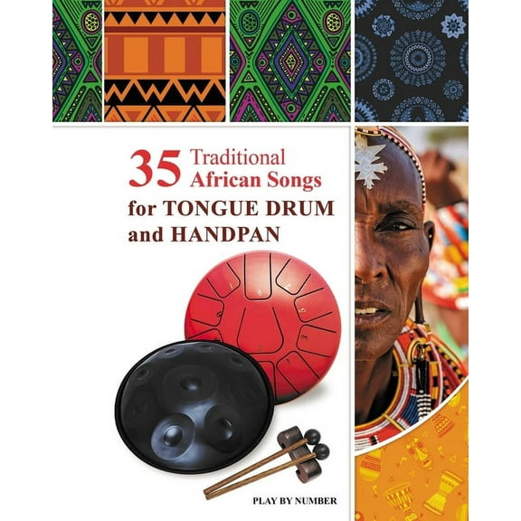 35 Traditional African Songs for Tongue Drum and Handpan: Play by Number, (Paperback)
