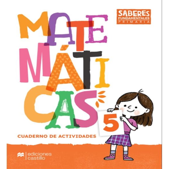 Saberes fundamentales matemáticas 5. cuaderno de actividades. primaria
