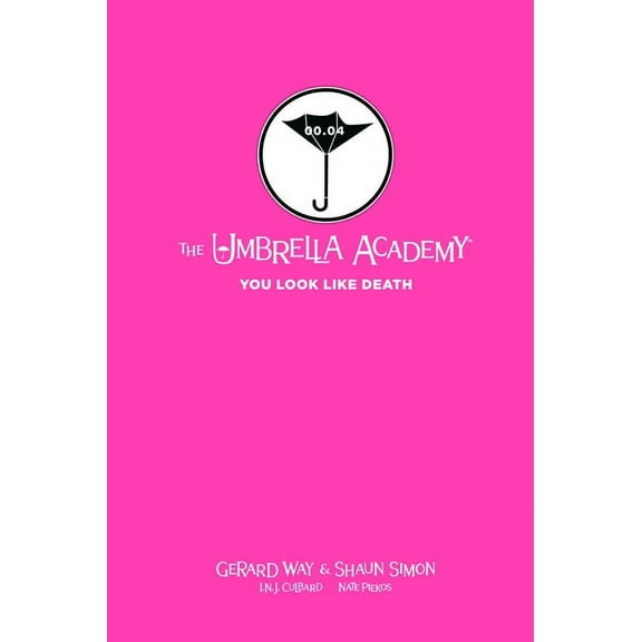Tales from the Umbrella Academy: You Look Like Death Library Edition, (Hardcover)