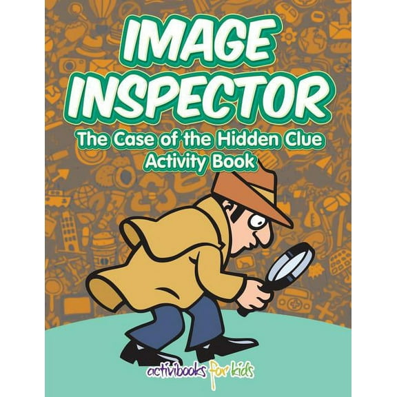 Image Inspector: The Case of the Hidden Clue Activity Book, (Paperback)