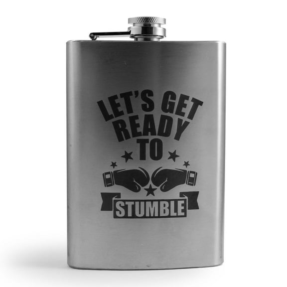 Hip Flask Plus 8oz Let's Get Ready to Stumble Flask - Leak-Proof & Fun Saying