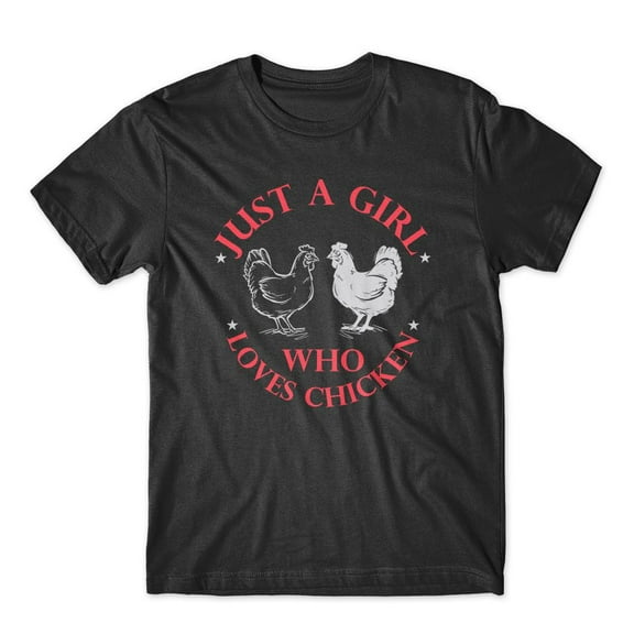 Mighty Circus Just A Girl Who Loves Chicken T-Shirt 100% Cotton Premium Tee - Black, Small