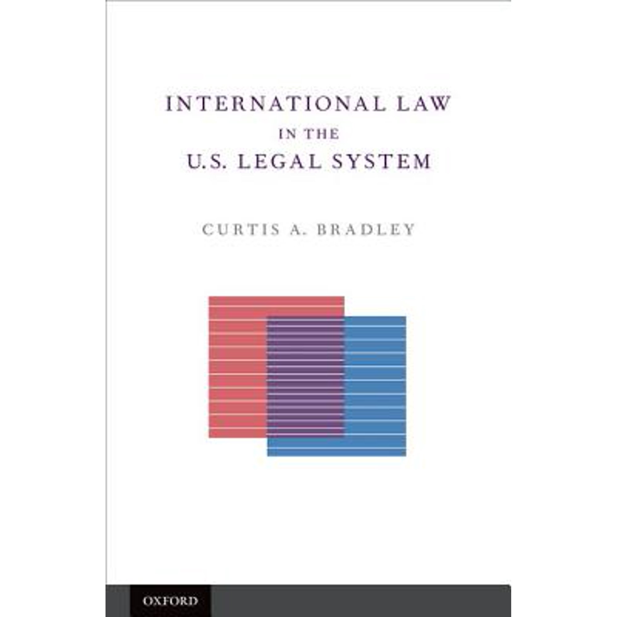 International Law in the U.S. Legal System (Hardcover)