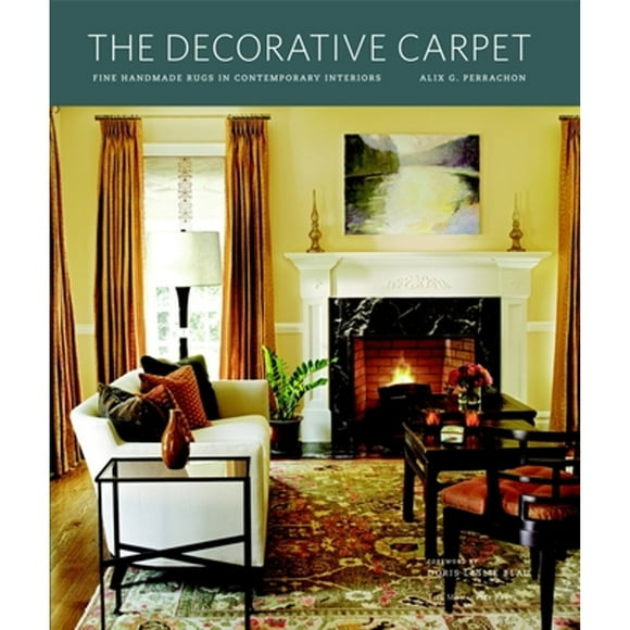 Pre-Owned The Decorative Carpet: Fine Handmade Rugs in Contemporary Interiors (Hardcover 9781580932998) by Alix G Perrachon, Doris Leslie Blau