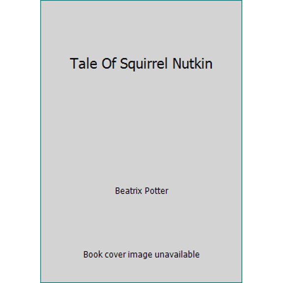 Pre-Owned Tale Of Squirrel Nutkin (Hardcover) 0517142147 9780517142141