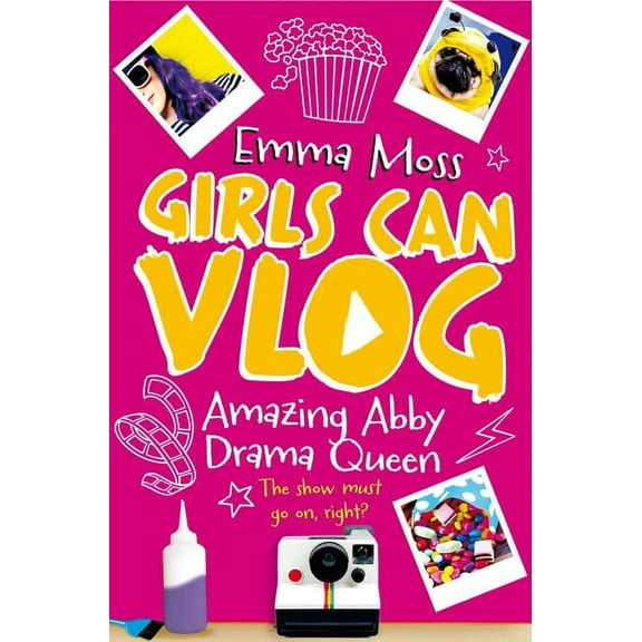Girls Can Vlog Amazing Abby: Drama Queen, Book 2, (Paperback)
