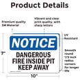thumbnail image 2 of (2 Pack) Dangerous Fire Inside Pit Keep Away OSHA Notice Sign 10 Inch X 7 Inch Vinyl Label Decal Sticker Weather Resistant, UV Protected for Workplace, Business, and Construction Site,, 2 of 7