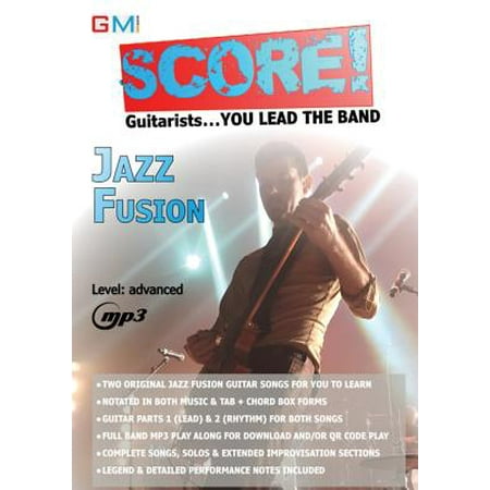 Score - Guitarists You Lead the Band! : Jazz Fusion Play Along: Volume (Best Guitar For Jazz Fusion)
