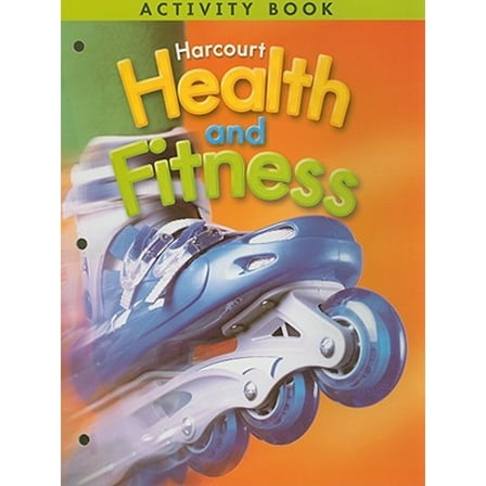Harcourt Health & Fitness: Activity Book Grade 5 (Paperback) by Harcourt School Publishers (Prepared for publication by)