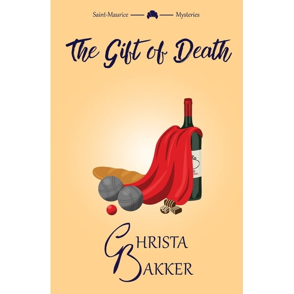 The Saint-Maurice Mysteries The Gift of Death: A page-turning cozy mystery of heroic proportions, Book 5, (Paperback)