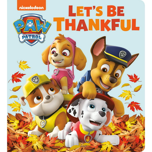 Let's Be Thankful (PAW Patrol) (Board book)